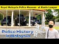 [Malaysia]Royal Malaysia Police Museum クアラルンプールの警察博物館(の外)を訪問 中に制服 外には機関銃 雰囲気をお伝えしますね。平日訪問がオススメ