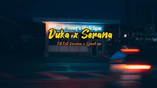 Duka Last Child X Serana For Revenge  Tiktok Versionspeed Up