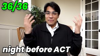 ACT Last Minute Prep - Testing Hacks Without Studying (NIGHT BEFORE ACT REVIEW) by Rishab Jain 30,917 views 1 year ago 7 minutes, 25 seconds