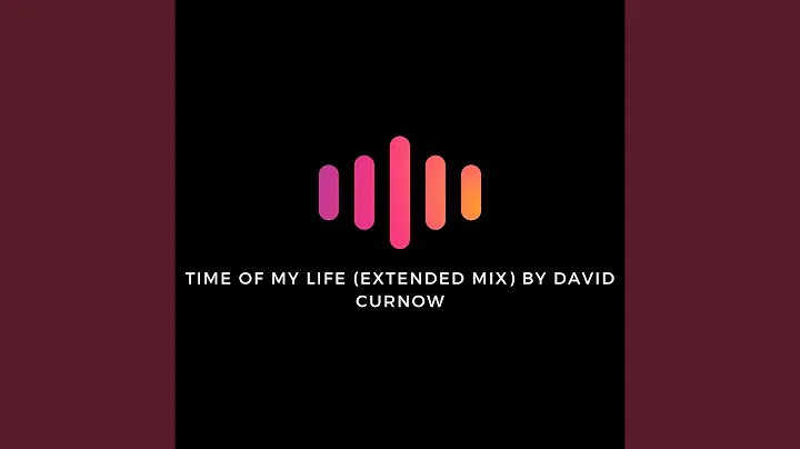 Time of My Life (Extended Mix)