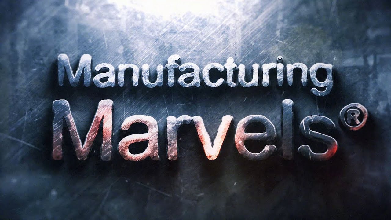 Manufacturing Marvels 2018