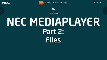 NEC MediaPlayer Part 2: Files Tab | Sharp NEC Display Solutions