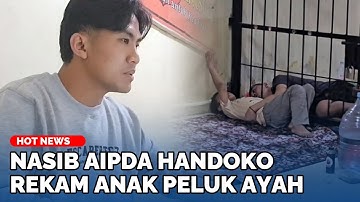 Nasib Aipda Handoko Usai Rekam Momen Haru Anak Peluk Ayah di Tahanan Polsek Sekernan Viral