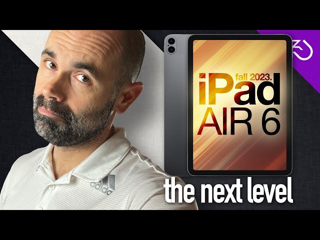2023 iPad Air 6 release date - 6th generation leaks, M2, price, new  features from Apple 