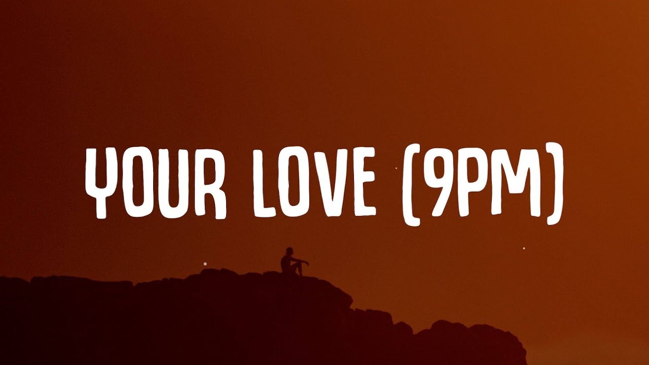 ATB x Topic x A7S   Your Love 9PM Lyrics