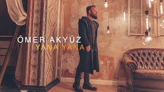 ► Ömer Akyüz  || YANA YANA (Official Video) Istanbul new song