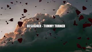 Desiigner - Tiimmy Turner ( slowed & reverb )