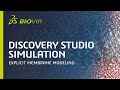 Discovery studio simulation  explicit membrane modeling