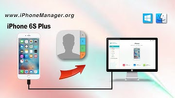 How to Backup Contacts from iPhone 6S Plus to Computer, iPhone 6S Plus Contacts to PC