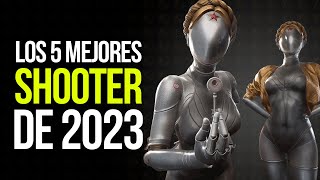 Los 5 mejores SHOOTER de 2023