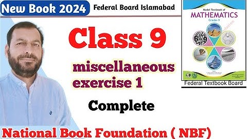 Class 9 Miscellaneous Exercise 1 NBF Maths  national book foundation federal board Maths FBISE Math