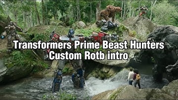 (9k Special) Transformers Prime Beast hunters custom live action intro