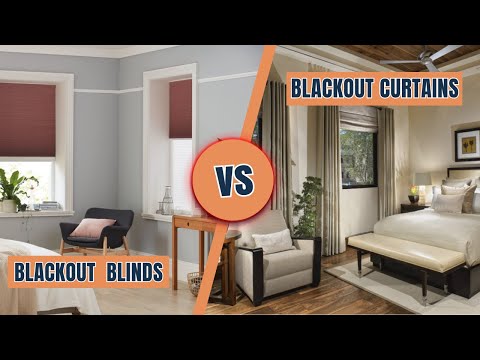 Blackout Blinds Vs Blackout Curtains