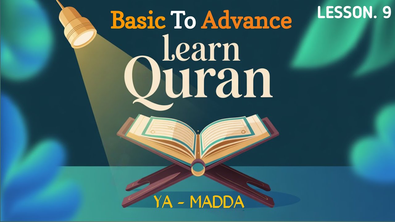 Madda Lesson Ya Madda | Qaida Nooraniya Lesson 9 | Hurufe Madda | कुरान पढ़ना सीखे ...