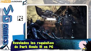 Revelados los requisitos de Dark Souls III en PC