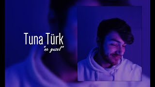 Tuna Türk - Ne Güzel Resimi