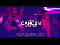 Cancun Night Club - Noche de Ladies