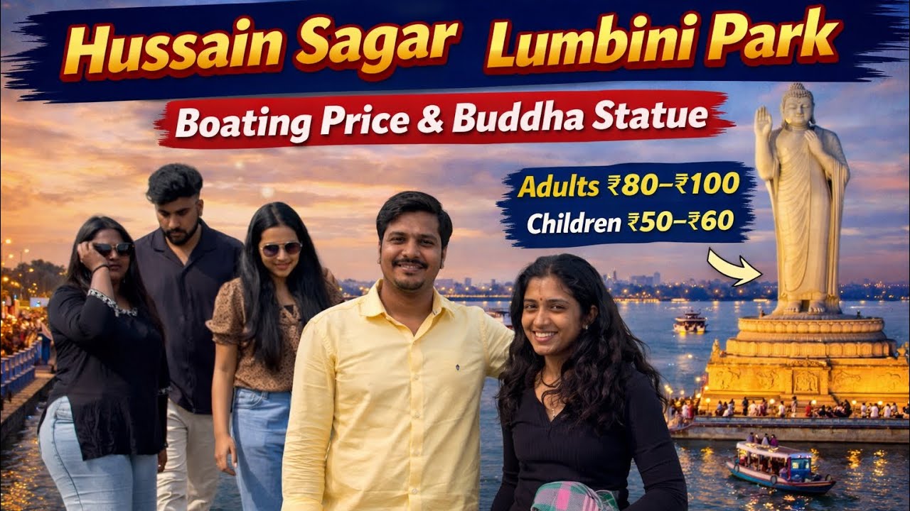 Hussain Sagar Lake Tour | Lumbini Park Entry Fee & Boating Charges