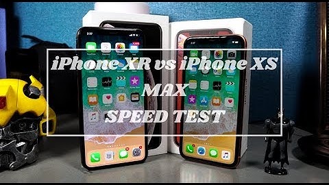 iPhone XR vs iPhone XS Max Speed Test