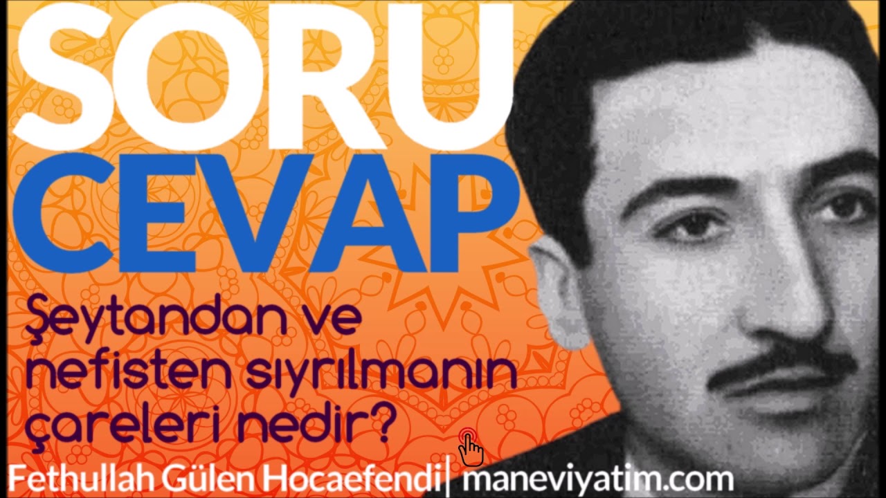Şeytandan ve nefisten sıyrılmanın çareleri nedir? | Fethullah Gülen Hocaefendi