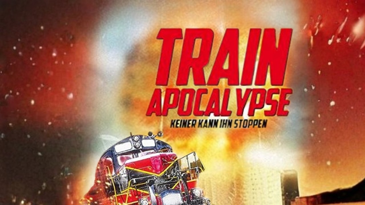 💥🚆☢️ TRAIN APOCALYPSE - Keine kann ihn stoppen - Action