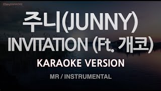 [ZZang KARAOKE] JUNNY-INVITATION (Ft. Gaeko) (MR/Instrumental) [ZZang KARAOKE]