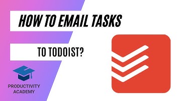 How To Email Tasks To Todoist?
