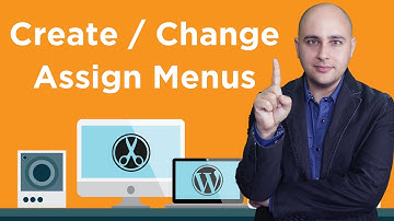 How To Create A Menu In WordPress Then Assign It To A Menu Location
