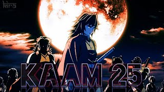 Kaam 25 - AMV | Anime Mix | [Anime MV] |