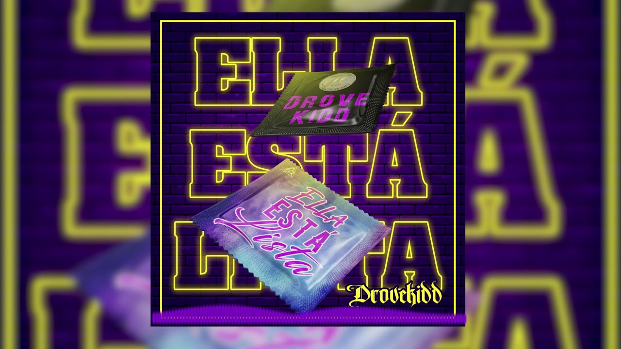 DROVEKIDD ELLA ESTA LISTA YouTube