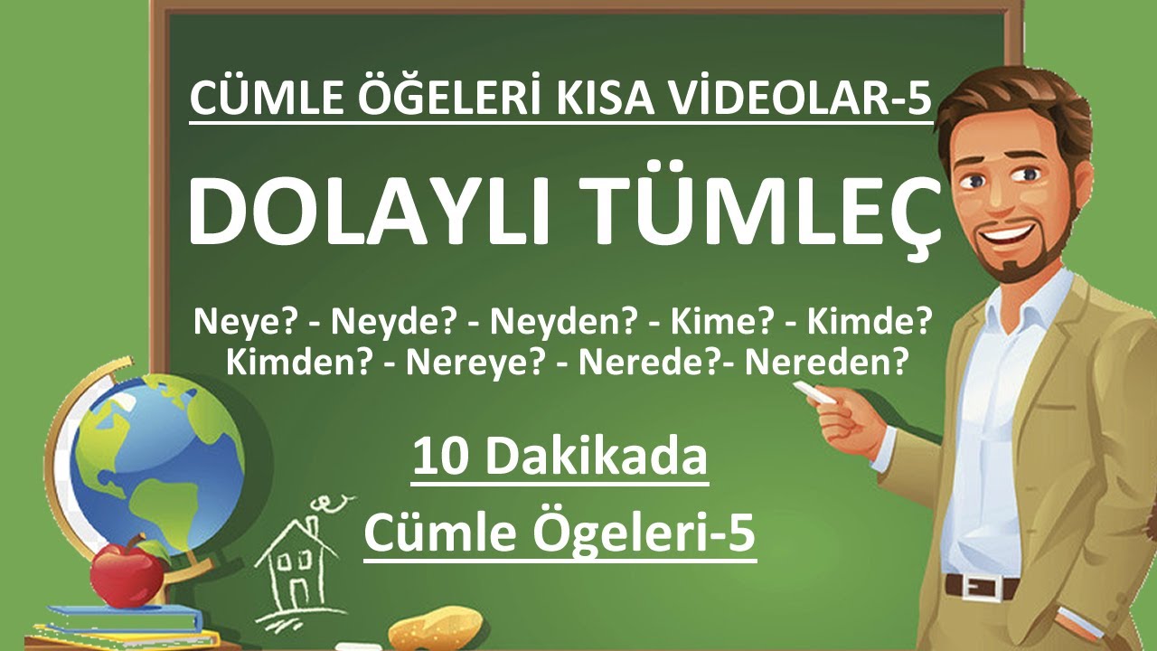 Cümlenin Ögeleri | Dolaylı Tümleç | Yer Tamlayıcısı | 10 Dakikada Cümle Ögeleri