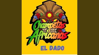 El Dado - Champetas Africanas