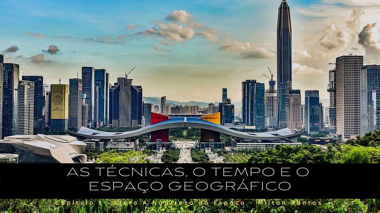 0273 - As técnicas, o tempo e espaço geográfico - Livro A Natureza do ...