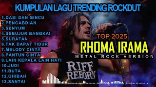 Download Lagu KUMPULAN LAGU TRENDING ROCKDUT RHOMA IRAMA TERBAIK 2025 || METAL ROCK VERSION BY RIFF REBORN MP3