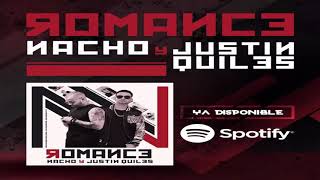 Romance ( Nacho Ft Justin Quiles. ) 2017