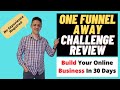 One Funnel Away Challenge Review 👉 Clickfunnels 30 day challenge