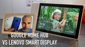 Google Home Hub vs Lenovo Smart Display | Best Google Assistant for home?