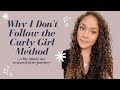 WHY I DON&#39;T FOLLOW THE CURLY GIRL METHOD + My Natural Hair Journey