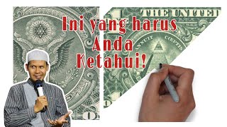 Dibalik uang satu dolar yang wajib anda ketahui - Ustadz Rahmat Baequni