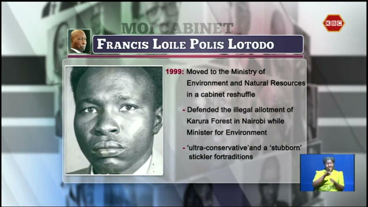 The Cabinets I Francis Lotodo who served during President Daniel arap Moi’s regime