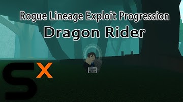 Rogue Lineage Exploit Progression #8 (Dragon Rider)
