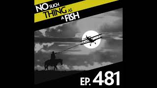 Ep 481 No Such Thing As Taming A Plane