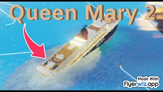 Queen Mary 2 sinking! (tiny sailors world, roblox)