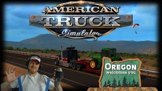 OREGON DLC! (American Truck Simulator Ep42)