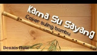 Karna Su Sayang.cover Flute #diansorowea screenshot 3