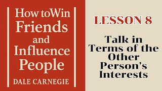 Lesson 8: The Secret to Winning People Instantly — Talk About Their Interests | Dale Carnegie Series screenshot 5