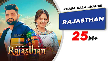 Rajasthan | Khasa Aala Chahar | DJ Sky | Latest Haryanvi Songs Haryanvi 2022