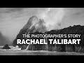The Photographer's Story - RACHAEL TALIBART