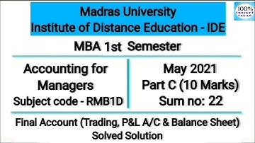 Madras University IDE | MBA 1st Sem | RMB1D | DEC 2021 - Part C - Sum no.22 |Accounting for Managers