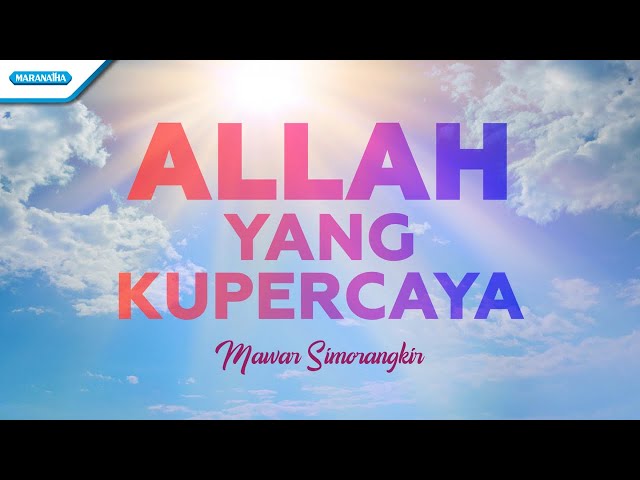 SHEKINAH - Allah Yang Kupercaya